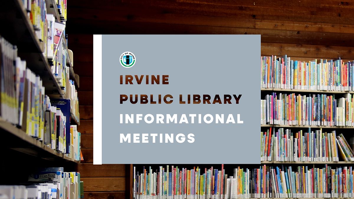 Irvine Public Library Informational Meeting