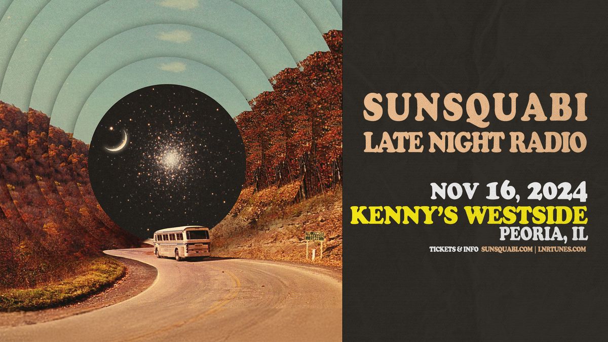 SunSquabi & Late Night Radio at Kenny's Westside