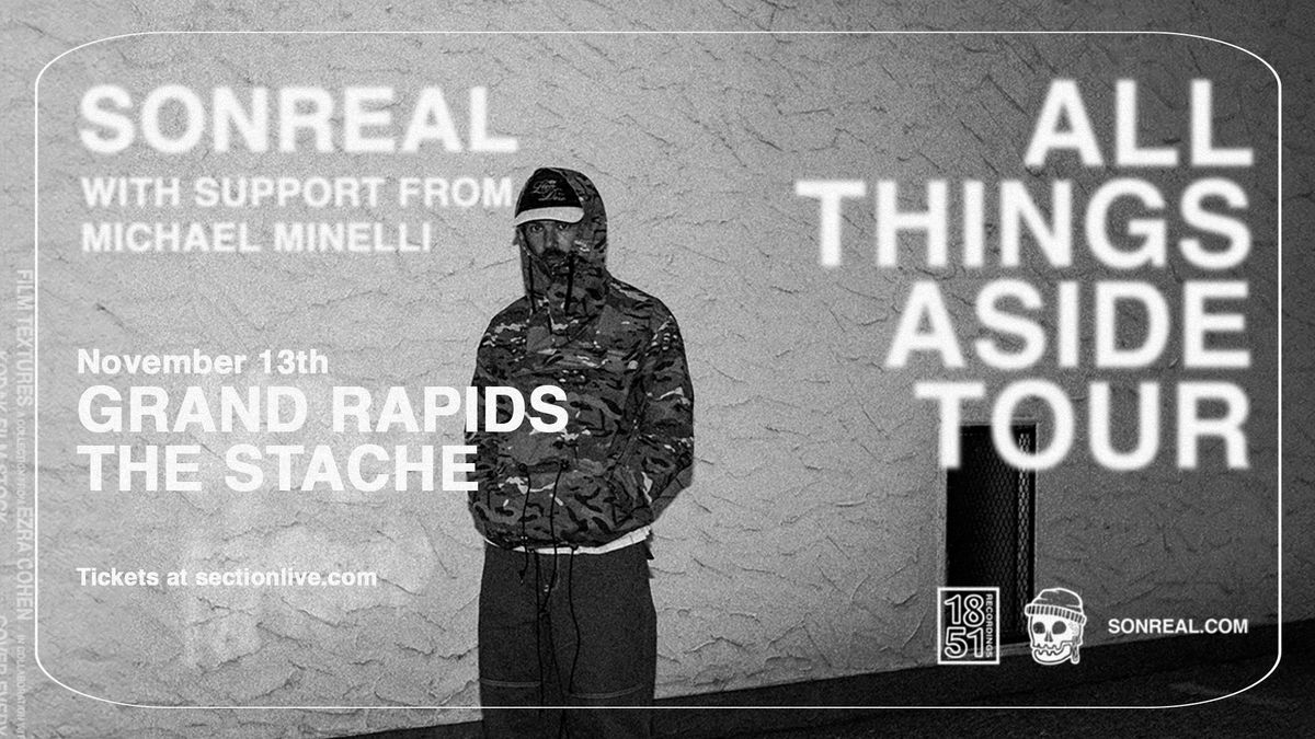 SonReal - All Things Aside Tour at The Stache - Grand Rapids, MI