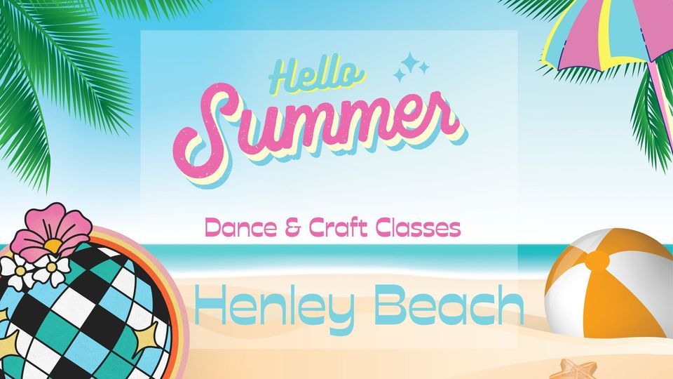 Dance & Craft @ Henley Beach