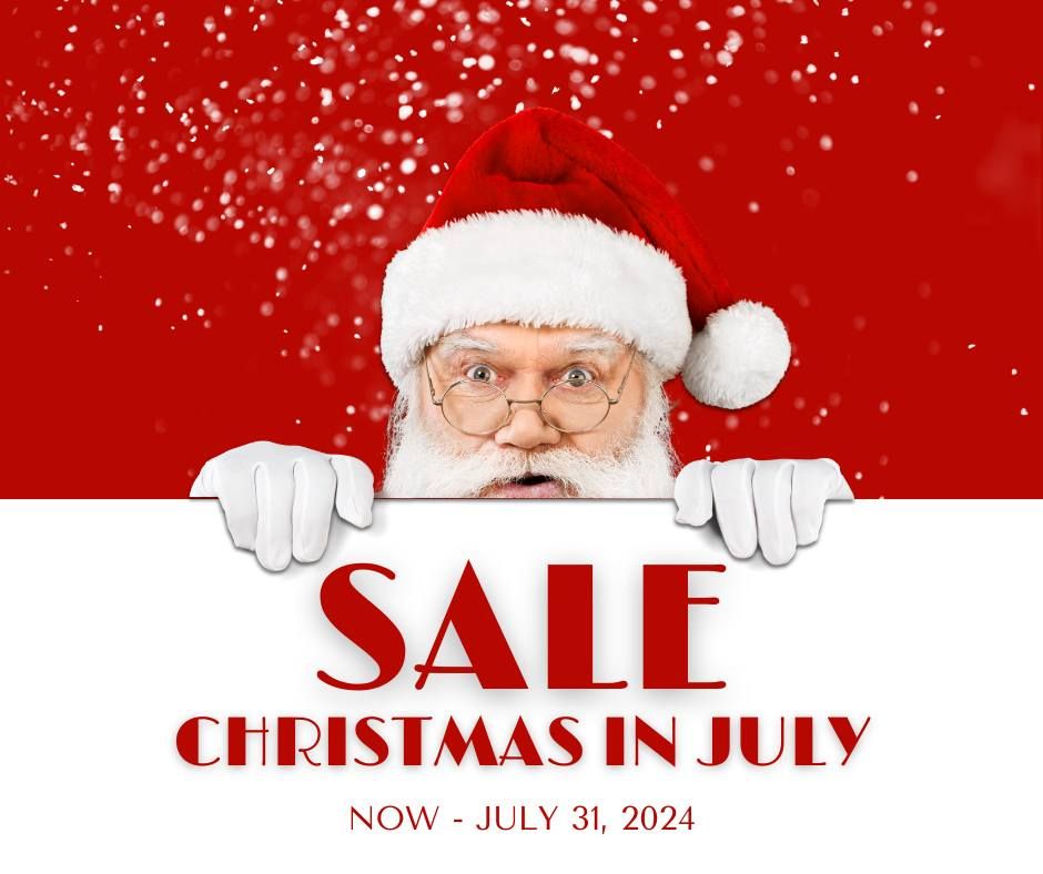 CHRISTMAS IN JULY SALE
