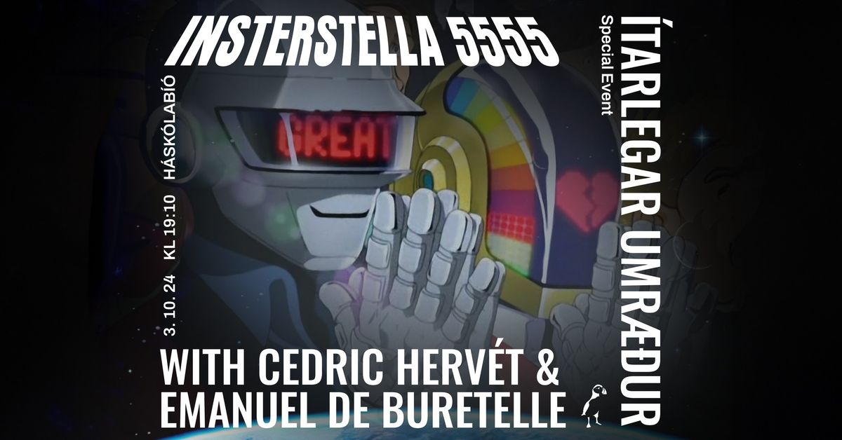 Vi\u00f0hafnars\u00fdning \/ Special screening: Daft Punk\u2019s INTERSTELLA 5555 