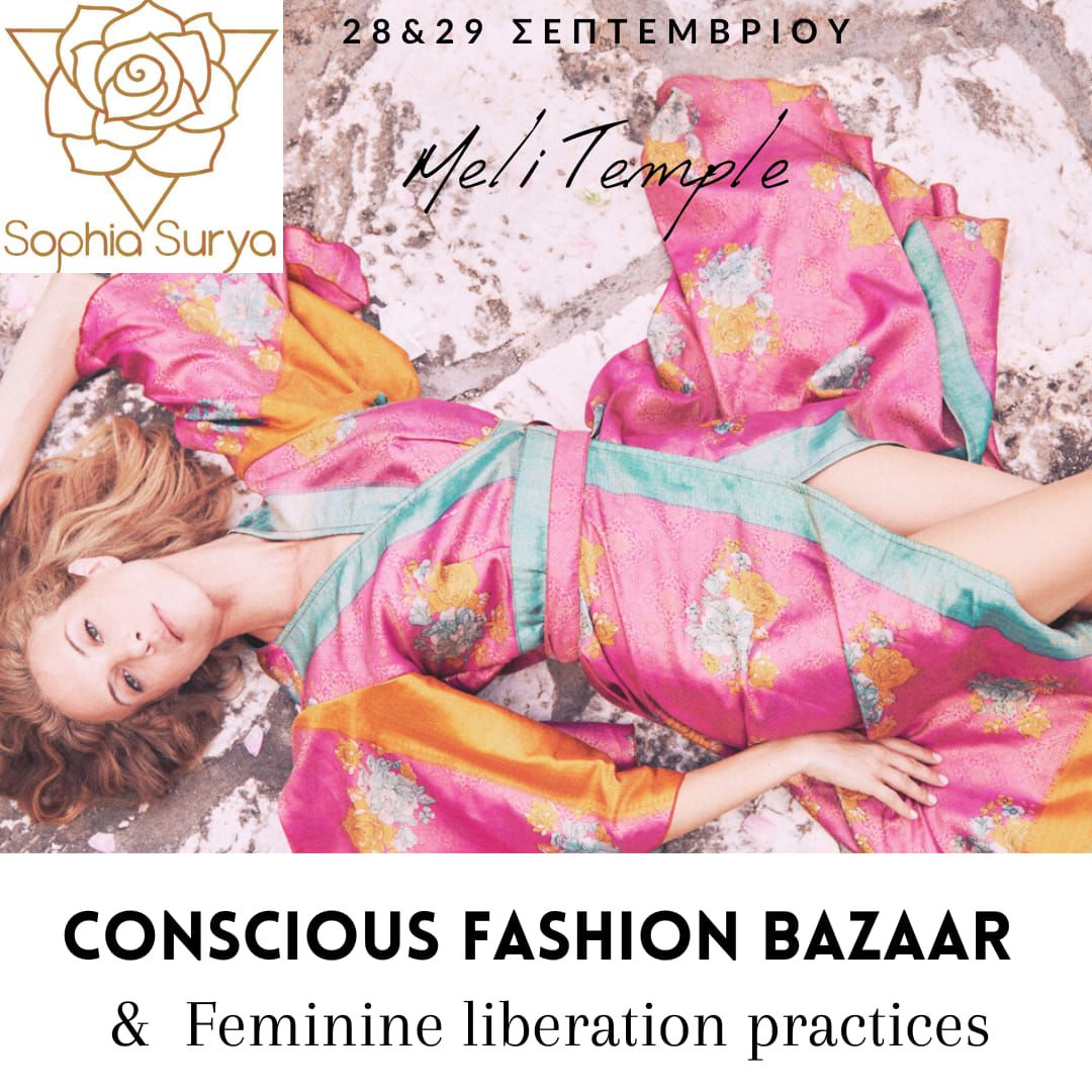 Conscious Fashion Bazaar & Feminine Liberation Practices