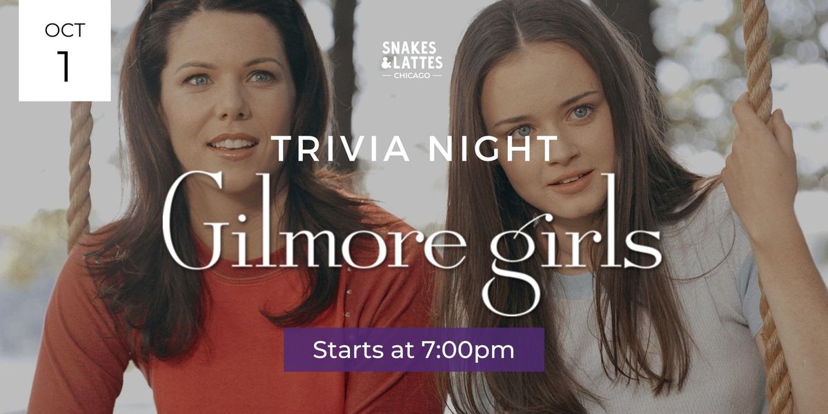 Gilmore Girls Trivia Night - Snakes & Lattes Chicago