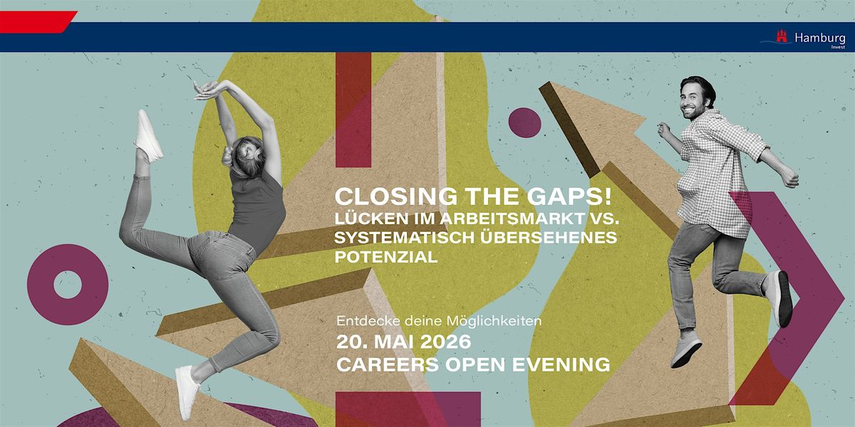 Careers Open: \u201eClosing the Gaps!\u201c