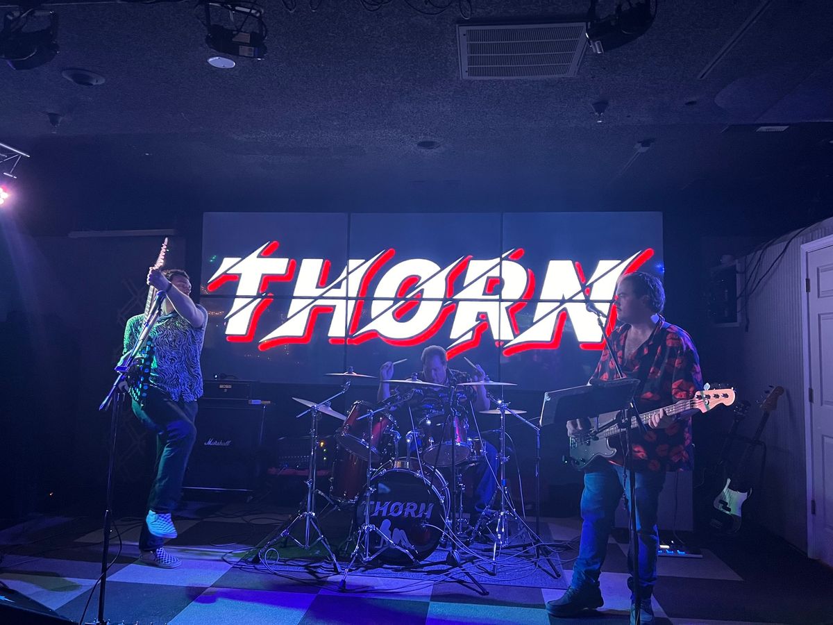 THORN LIVE! @ Dirty Dans (Wilmington)