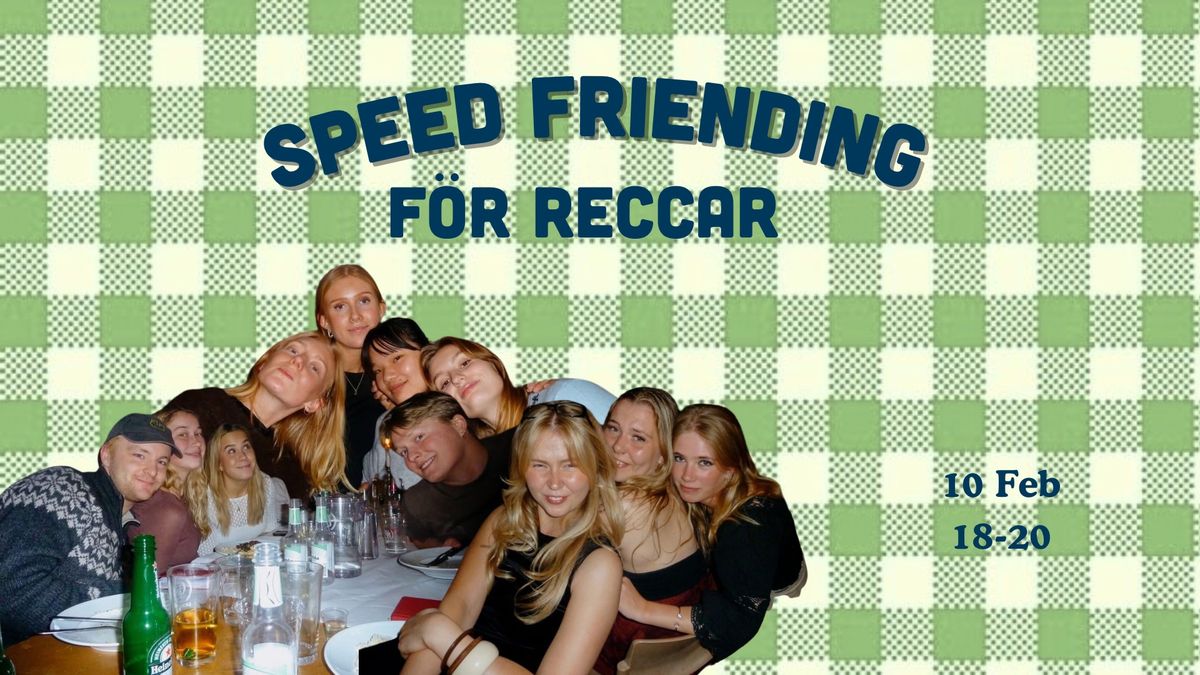 Speed Friending f\u00f6r reccar