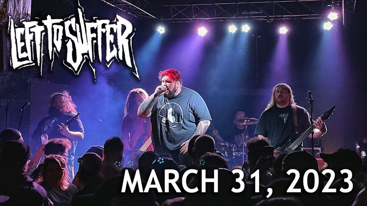 Left To Suffer at Marquis Theater - CO