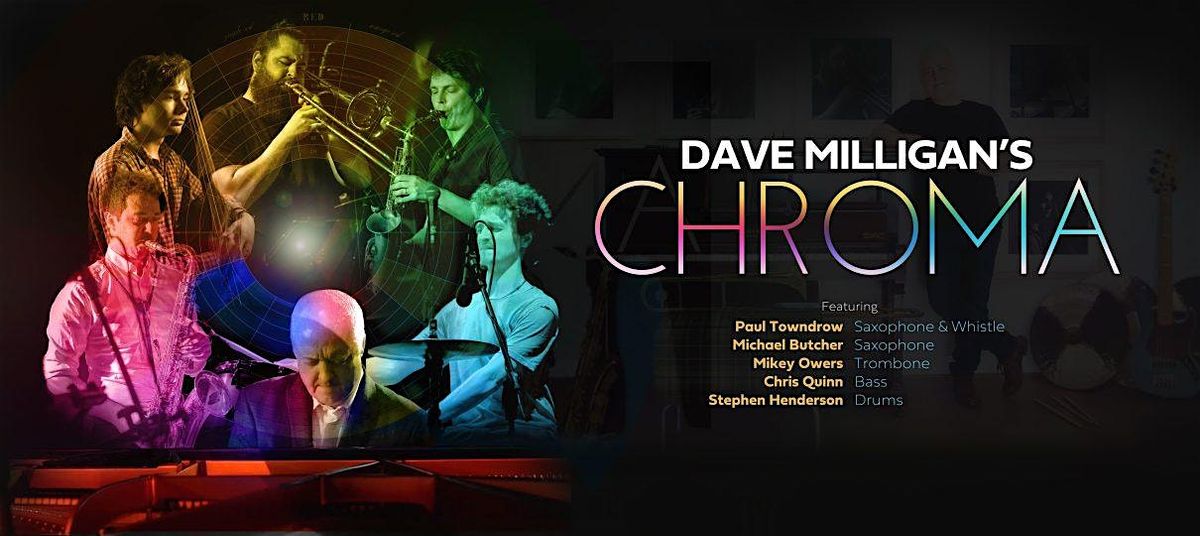 Jazz At The Merchants House presents Dave Milligan : CHROMA