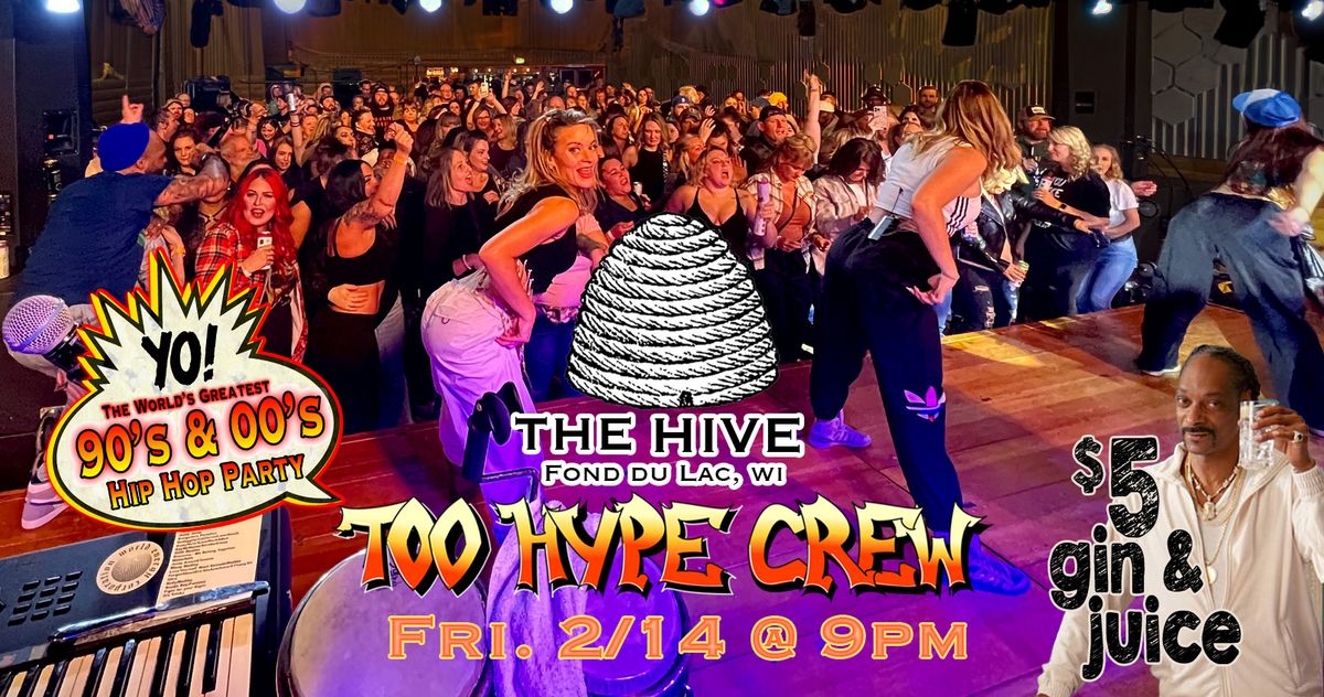 Too Hype Crew at The Hive on Valentine's Day!