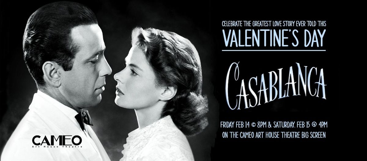 CASABLANCA on the Big Screen \u2013 Valentine\u2019s Day Special