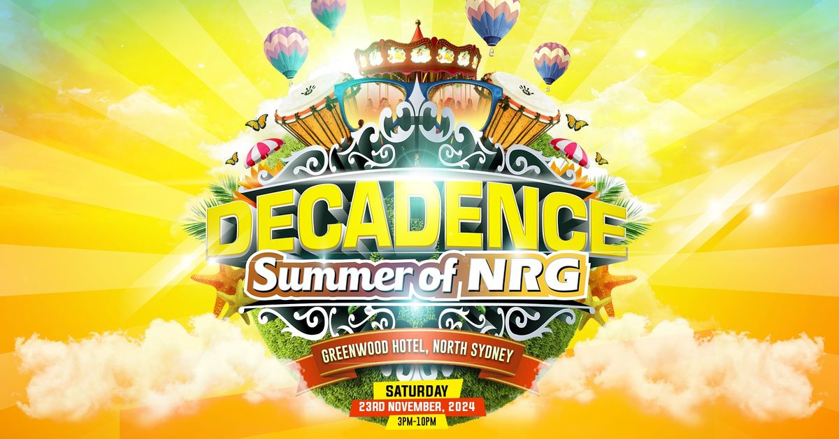 Decadence - Summer of NRG