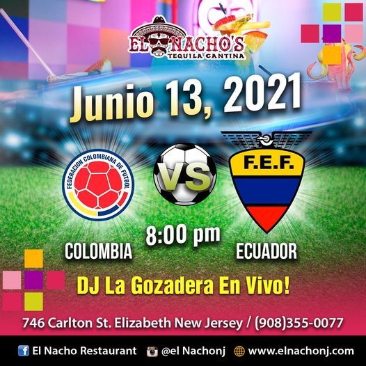 Colombia VS Ecuador @ El Nacho's