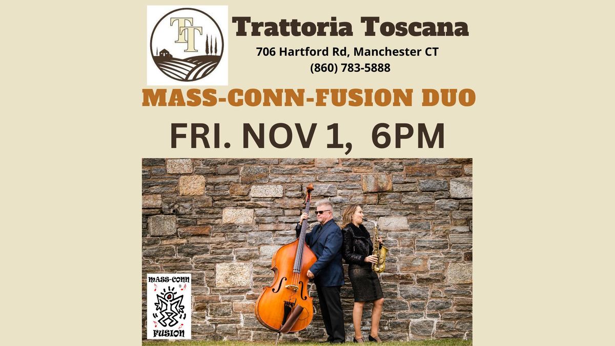 Trattoria Toscana - Mass-Conn-Fusion Duo