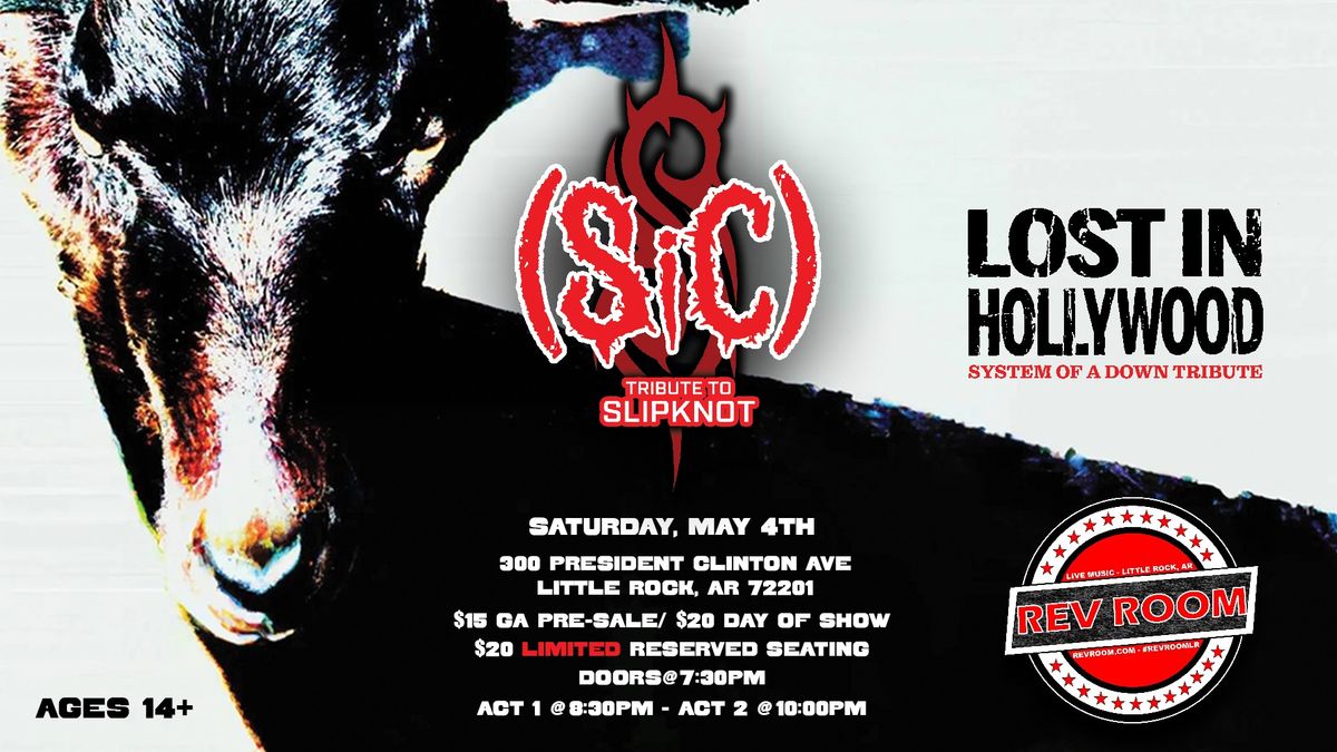Slipknot and System Of A Down Tributes feat. SiC Tx and Lost In Hollywood at The Rev Room