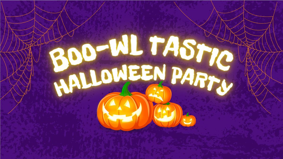 Boo-wl Tastic Halloween Party!