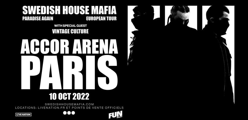 SWEDISH HOUSE MAFIA | Accor Arena - Paris, 10 octobre 2022