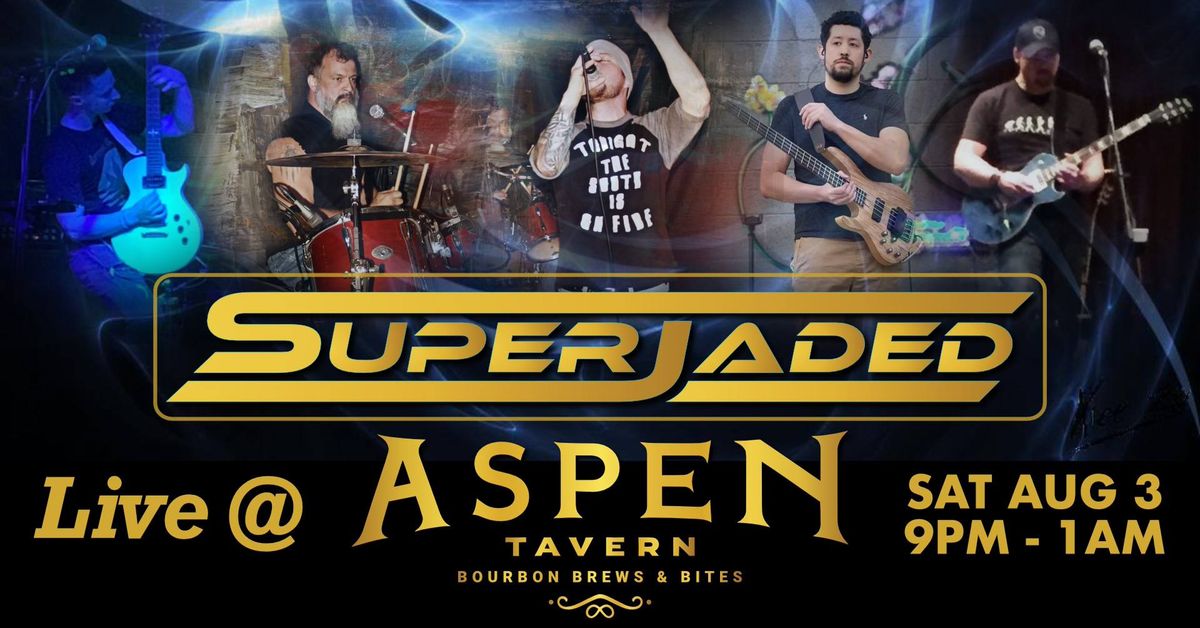SuperJaded Live @ Aspen Tavern in Greenfield!