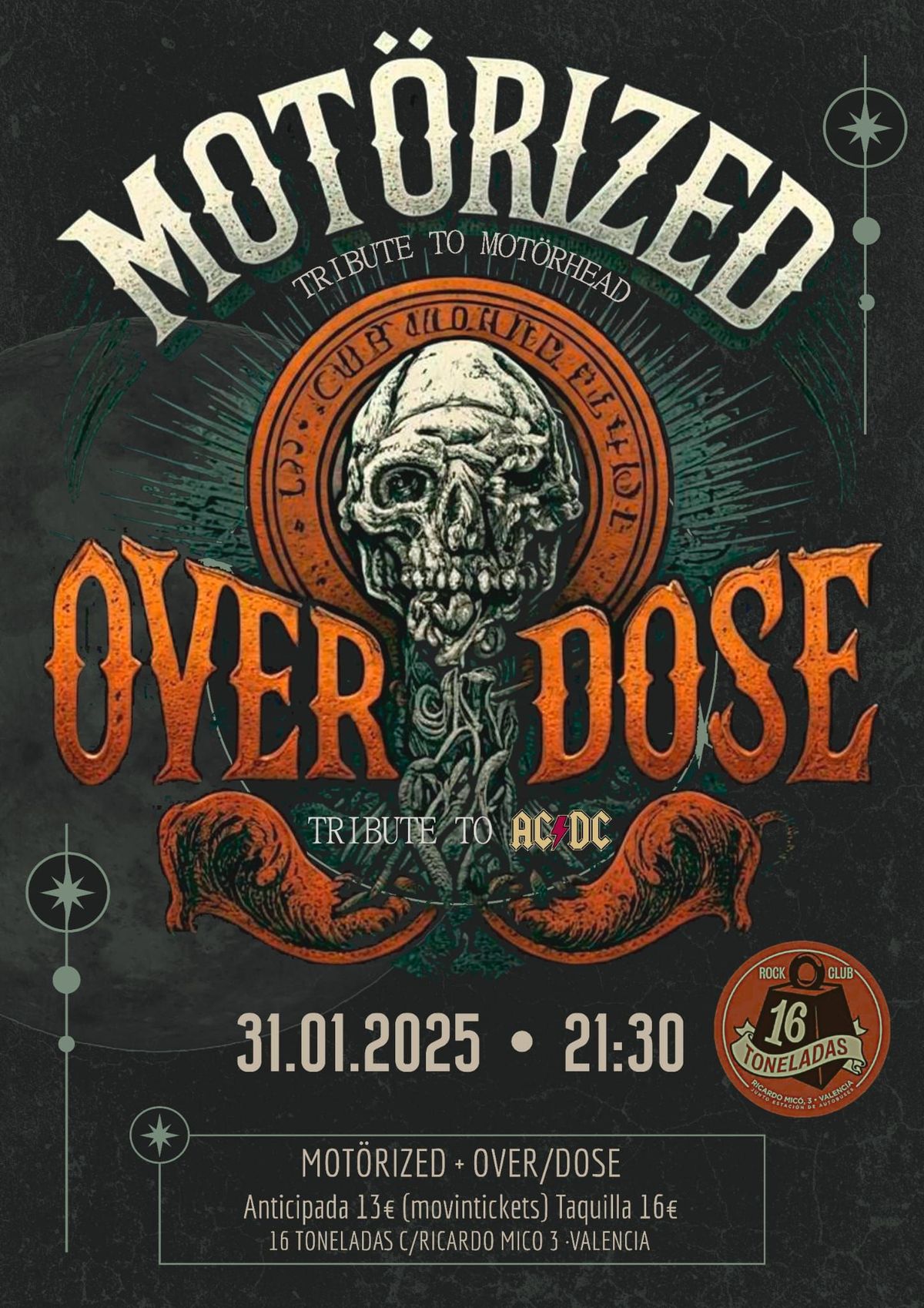 Mot\u00f6rized + Overdose en 16 Toneladas