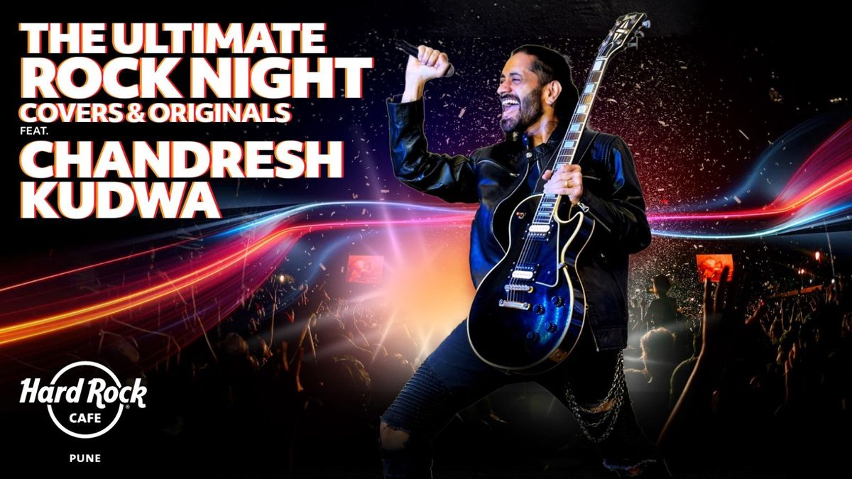 Ultimate Rock Night ft. Chandresh Kudwa