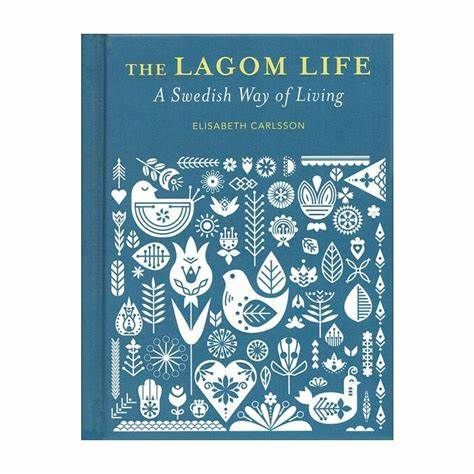 The Lagom Life - A Swedish Way of Living : History & Heritage Book Club 