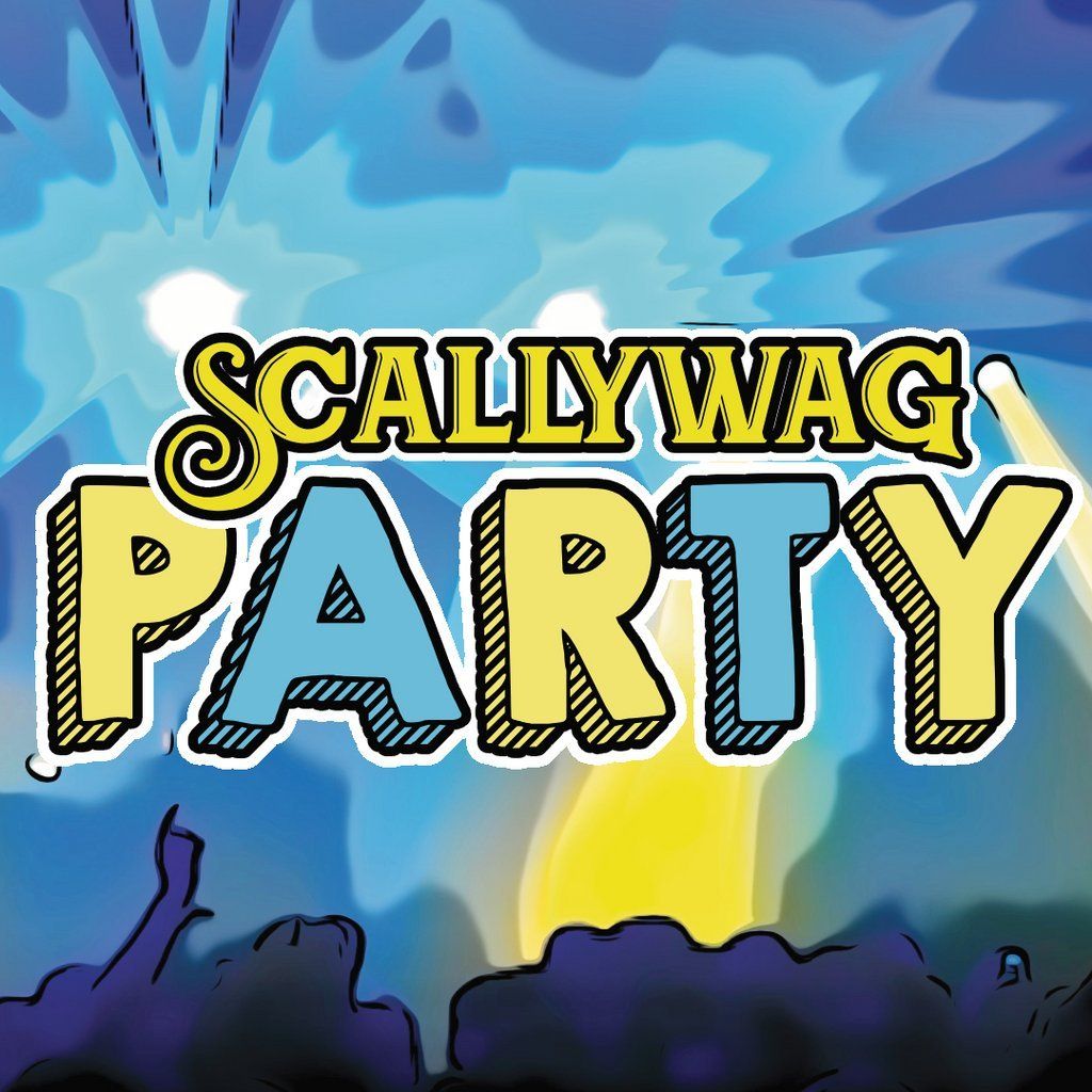 Scallywag Party - Good Times Live Music and Club Night