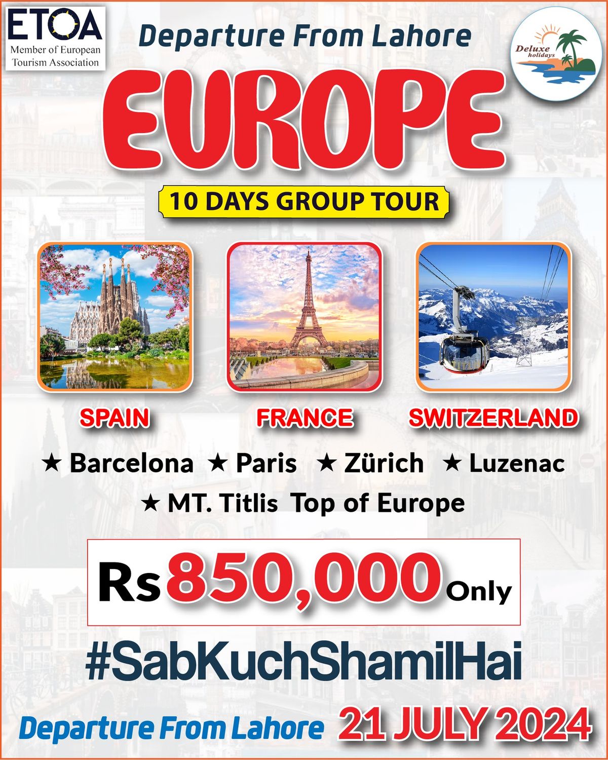 DEPARTURE FROM LAHORE - EUROPE 10- DAYS GROUP TOUR