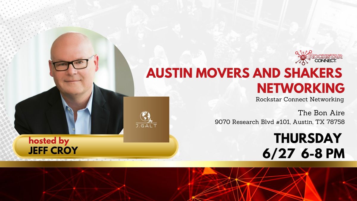 Free Austin Movers and Shakers Rockstar Connect Networking Event (June)