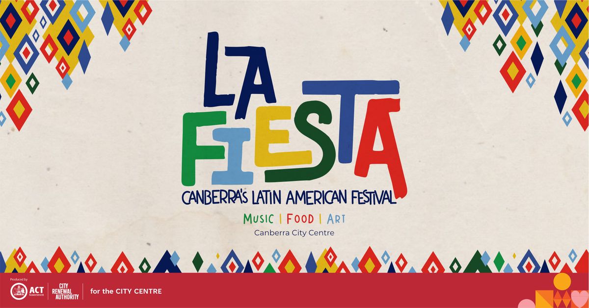 La Fiesta  |  Canberra's Latin American Festival