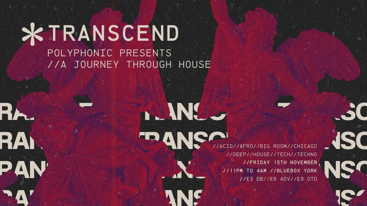 Polyphonic Presents: Transcend