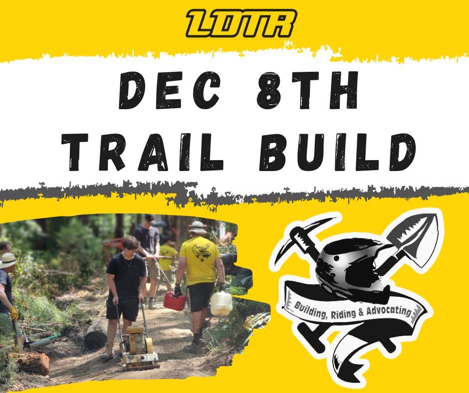 LDTR Trail Build