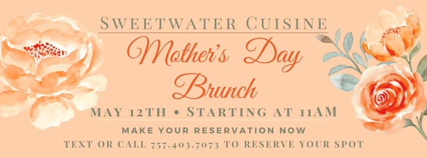 **Fully Booked** Sweetwater Mother's Day Sunday Brunch