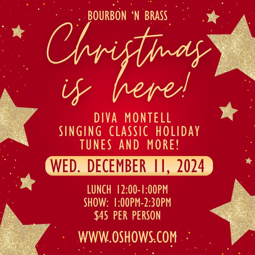 Christmas is Here with Diva Montell in Bourbon 'N Brass