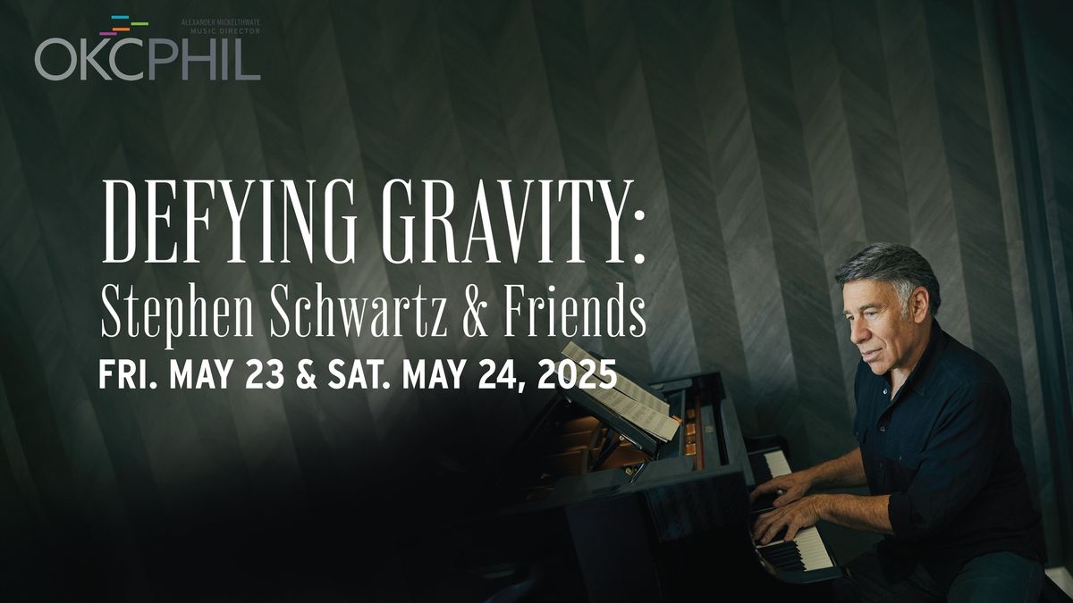 Defying Gravity: Stephen Schwartz & Friends