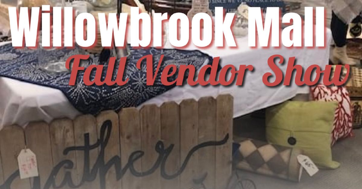 Willowbrook Mall 2024 Fall Vendor Show