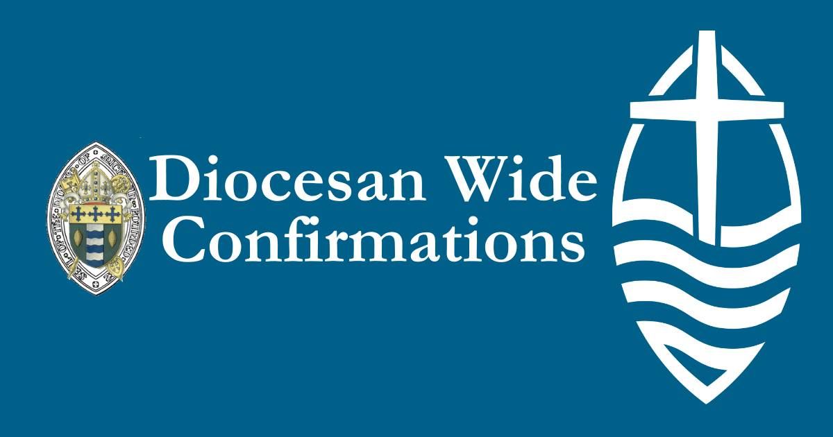 Diocesan Wide Confirmations