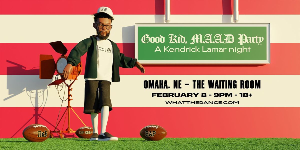 Good Kid, M.A.A.D Party: A Kendrick Lamar Night