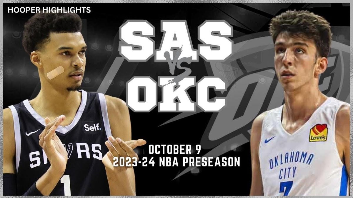 NBA Preseason - Oklahoma City Thunder at San Antonio Spurs