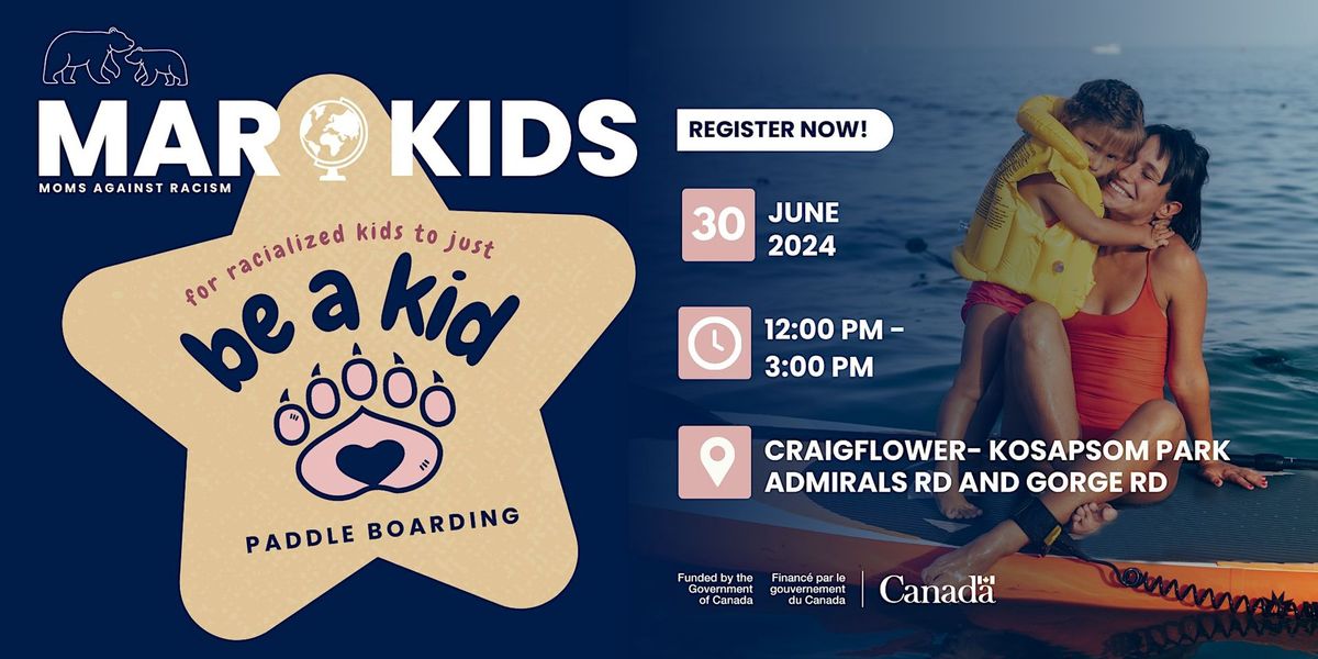 MAR Kids Global: Be A Kid - Paddle Boarding!