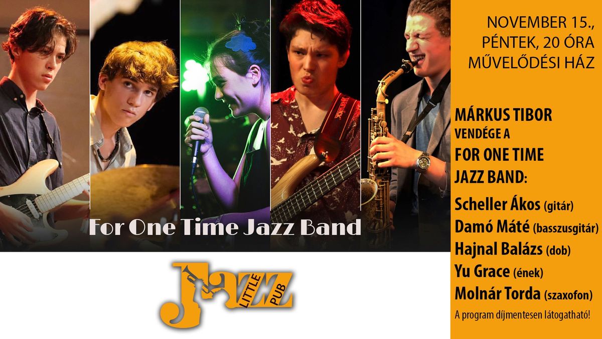 Little Jazz Pub: FOR ONE TIME JAZZ BAND