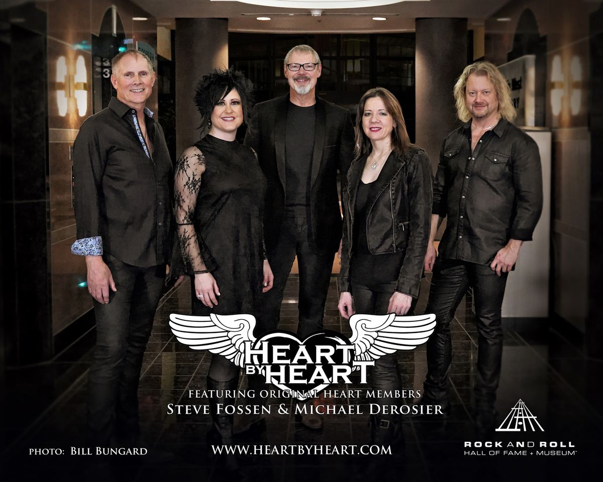 Heart By Heart Ft. Original HEART members Steve Fossen & Michael Derosier Cain Center for the Arts 