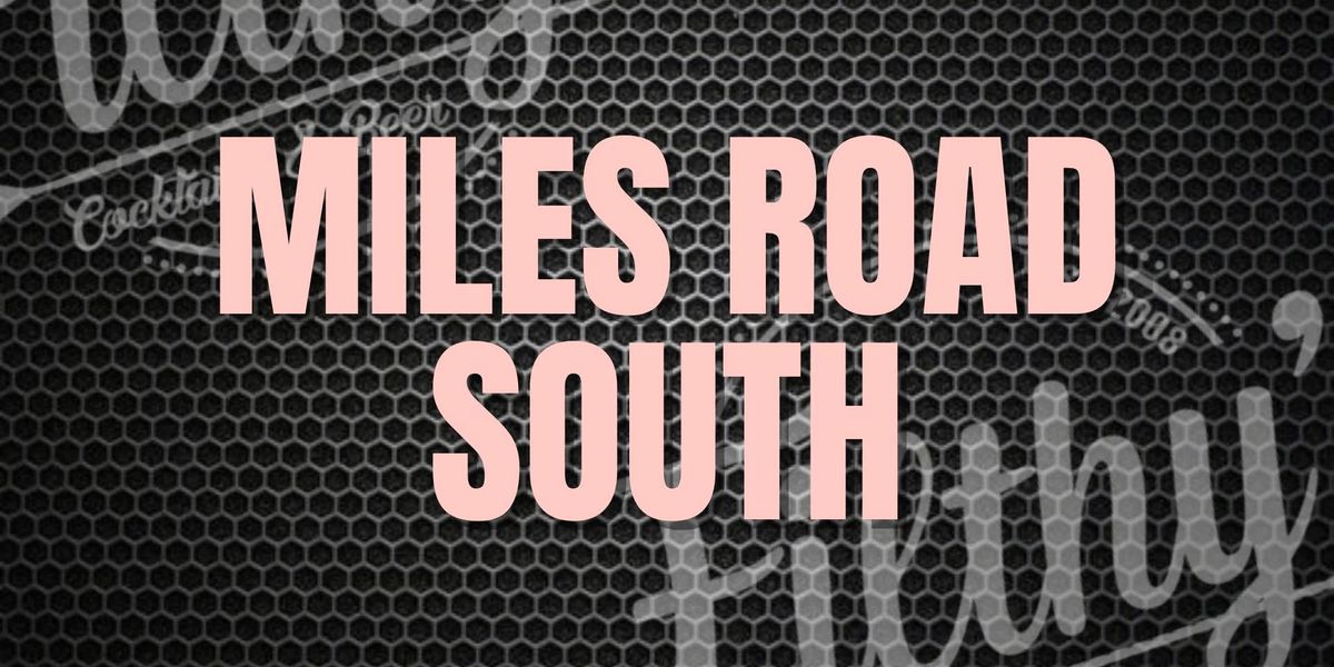 Miles Road South - February 8th