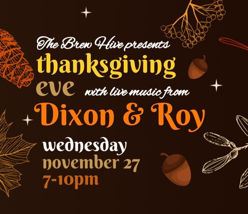 Thanksgiving Eve Fam Jam w\/ Dixon and Roy