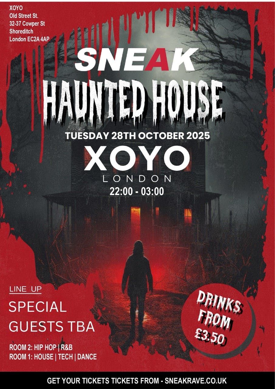 SNEAK HALLOWEEN RAVE 2025 @ XOYO - TUESDAY 28TH OCTOBER