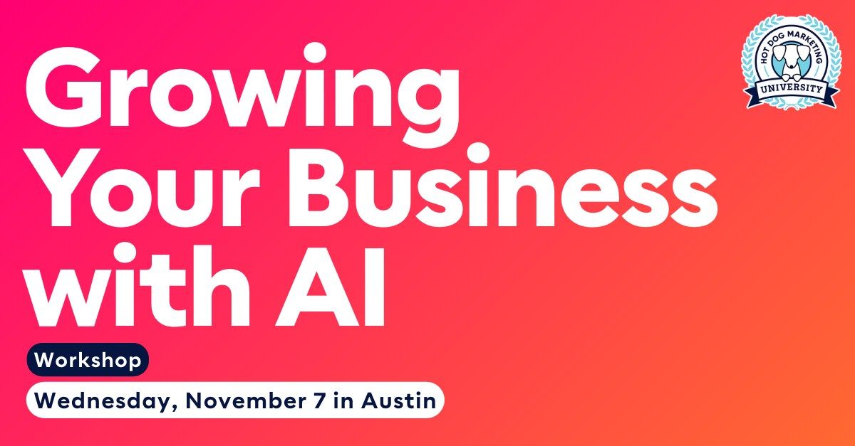 Growing Your Business With AI - Austin