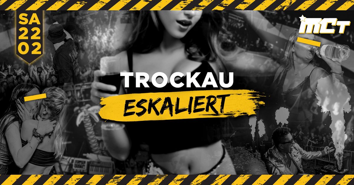 TROCKAU ESKALIERT | Musiccenter Trockau | 22.02