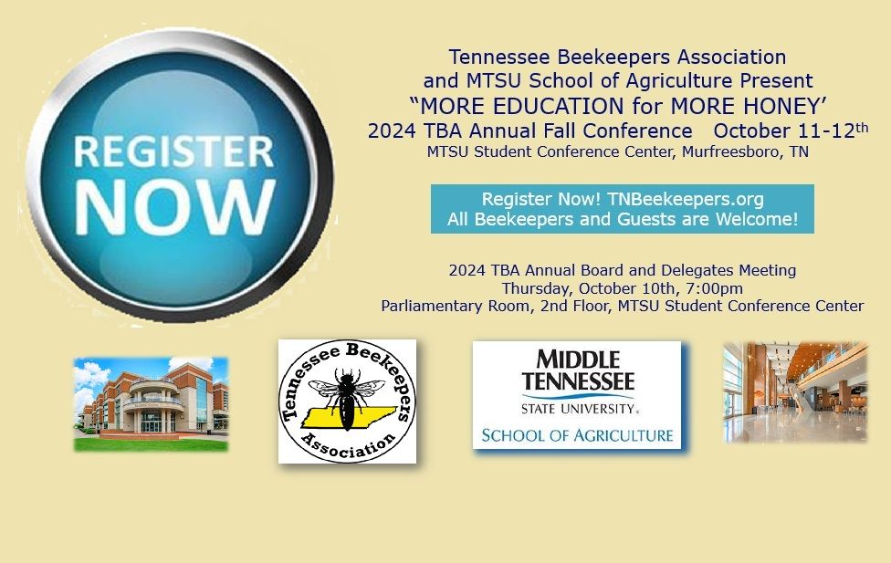 MORE EDUCATION for MORE HONEY' 2024 TBA Annual Fall Conference