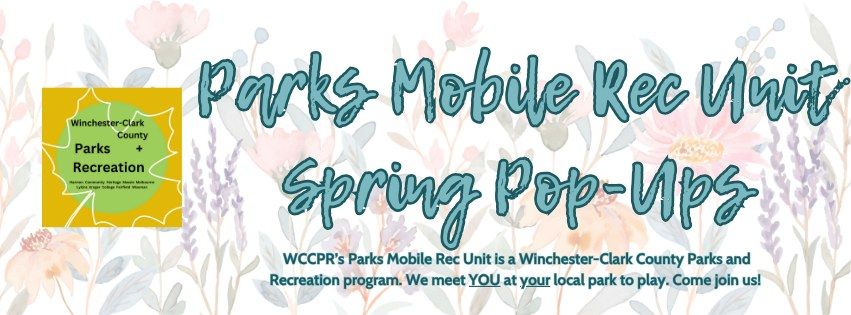 Spring Pop-Ups by WCCPR's Parks Mobile Rec Unit