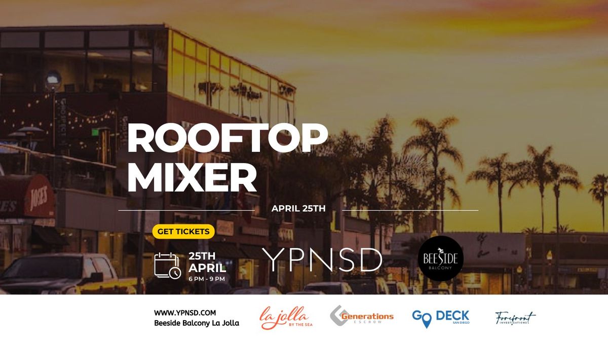 YPNSD @ Beeside Balcony - Rooftop Mixer