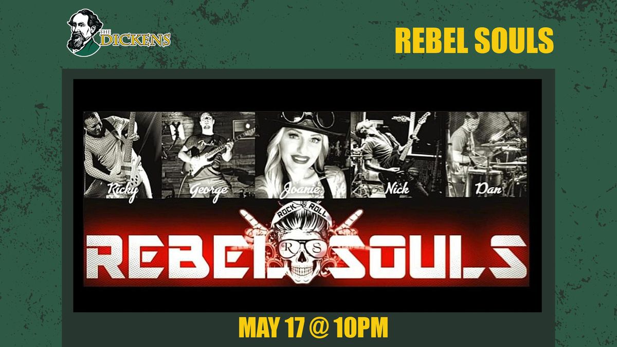 Rebel Souls LIVE @ The Dickens